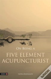 On Being A Five Element Acupuncturist