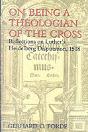 On Being A Theologian Of The Cross - Preview