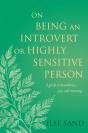 On Being An Introvert Or Highly Sensitive Person - Preview