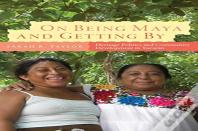 On Being Maya And Getting By