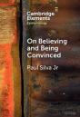 On Believing And Being Convinced - Preview