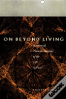 On Beyond Living