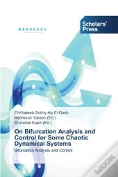 On Bifurcation Analysis And Control For Some Chaotic Dynamical Systems