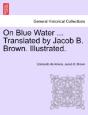 On Blue Water ... Translated By Jacob B. - Preview