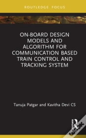 Capa do artigo On-Board Design Models And Algorithm For Communication Based Train Control And Tracking System