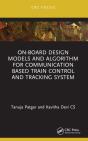 On-Board Design Models And Algorithm For Communication Based Train Control And Tracking System - Preview