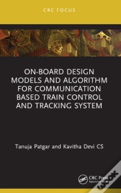 Capa do artigo On-Board Design Models And Algorithm For Communication Based Train Control And Tracking System