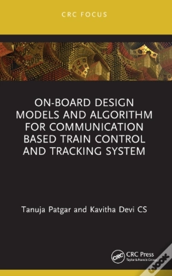 Capa do artigo On-Board Design Models And Algorithm For Communication Based Train Control And Tracking System