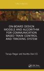 On-Board Design Models And Algorithm For Communication Based Train Control And Tracking System - Preview