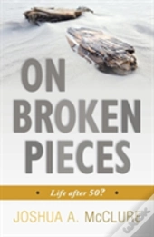 On Broken Pieces