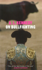On Bullfighting - Preview