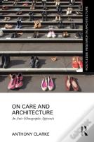 On Care And Architecture