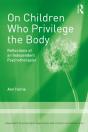 On Children Who Privilege The Body - Preview