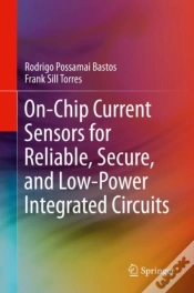 Capa do artigo On-Chip Current Sensors For Reliable, Secure, And Low-Power Integrated Circuits