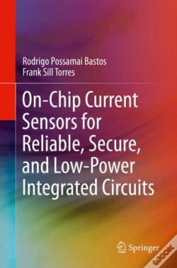 Capa do artigo On-Chip Current Sensors For Reliable, Secure, And Low-Power Integrated Circuits