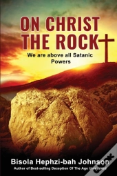 On Christ The Rock