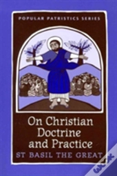 On Christian Doctrine And Practice