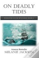 On Deadly Tides