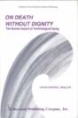 On Death Without Dignity - Preview