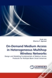 On-Demand Medium Access In Heterogeneous Multihop Wireless Networks