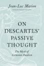 On Descartes' Passive Thought - Preview
