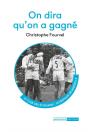 On Dira Qu'On A Gagné - Preview