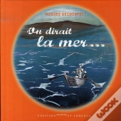 On Dirait La Mer...