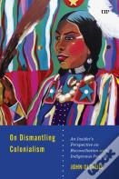 On Dismantling Settler Colonialism