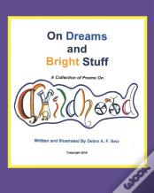 On Dreams And Bright Stuff