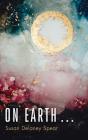 On Earth . . . - Preview