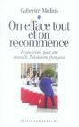 On Efface Tout Et On Recommence ; Propositions Pour Une Nouvelle Revolution Francaise - Preview