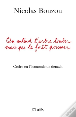 Capa do artigo On Entend L'Arbre Tomber Mais Pas La Forêt Pousser