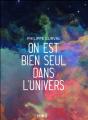 On Est Bien Seul Dans L'Univers - Preview