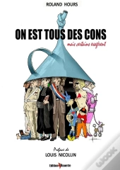 On Est Tous Des Cons