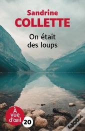 On Etait Des Loups