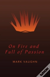 On Fire And Full Of Passion