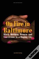 On Fire In Baltimore