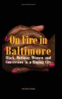 On Fire In Baltimore - Preview