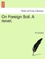 On Foreign Soil. A Novel. - Preview