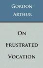 On Frustrated Vocation - Preview
