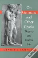 On Germans And Other Greeks