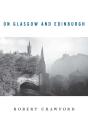 On Glasgow And Edinburgh - Preview