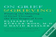 On Grief And Grieving