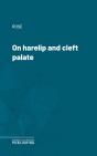 On Harelip And Cleft Palate - Preview