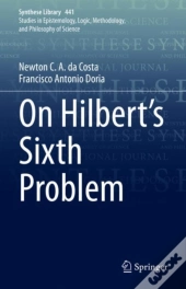 On Hilbert'S Sixth Problem
