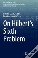 On Hilbert'S Sixth Problem