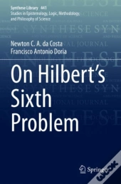On Hilbert'S Sixth Problem