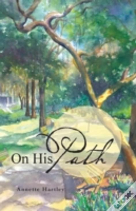 On His Path