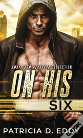 On His Six