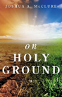 On Holy Ground - Preview